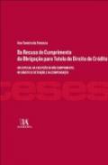 Da recusa de cumprimento da obriga��o para tutela do direito de cr�dito