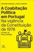 A Coabita��o Pol�tica em Portugal na Vig�ncia da Constitui��o de 1976
