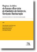 Regime Jur�dico de Acesso e Exerc�cio de Atividades de Com�rcio, Servi�os e Restaura��o