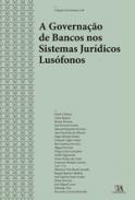 A Governa��o de Bancos nos Sistemas Jur�dicos Lus�fonos