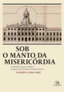 Sob o Manto da Miseric�rdia, 2