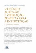 Viol�ncia, agress�o e vitima��o