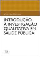 Introdu��o � Investiga��o Qualitativa em Sa�de P�blica