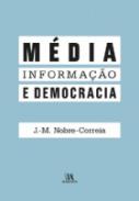 M�dia, informa��o e democracia