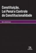 Constitui��o, Lei Penal e Controlo de Constitucionalidade