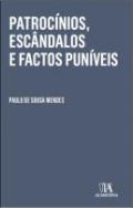 Patroc�nios, Esc�ndalos e Factos Pun�veis de Paulo de Sousa Mendes