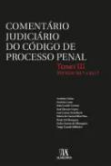 Coment�rio Judici�rio do C�digo de Processo Penal, Tomo III