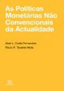 As pol�ticas monet�rias n�o convencionais da actualidade