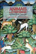 Animais e companhia na hist�ria de Portugal