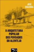 A Arquitetura Popular dos Povoados do Alentejo