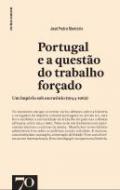 Portugal e a Quest�o do Trabalho For�ado