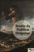Teoria da Pol�tica Unipolar