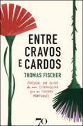 Entre cravos e cardos