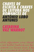 Chaves de escrita e chaves de leitura nos romances de Ant�nio Lobo Antunes
