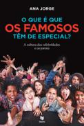 O Que � Que os Famosos T�m de Especial?
