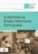 A hist�ria na fic��o televisiva portuguesa