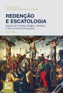 Reden��o e escalotologia : estudos de filosofia, religi�o, literatura e arte na cultura portuguesa, 2.2