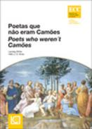 Poetas que n�o eram Cam�es = Poets who weren't Cam�es