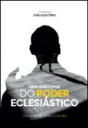 Uma anatomia do poder eclesi�stico