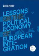 Lessons on the political economy of european integration