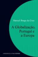 A globaliza��o, Portugal e a Europa