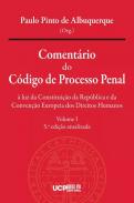 Coment�rio do C�digo de Processo Penal :  � luz da Constitui��o da Rep�blica e da Conven��o Europeia dos Direitos Humanos, 1