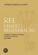 O rei, chave da regenera��o