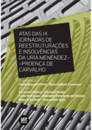 Atas das IX Jornadas de Reestrutura��es e insolv�ncias da Ur�a Men�ndez-Proen�a de Carvalho