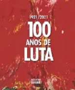 100 anos de luta