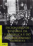 Dicion�rio de Hist�ria  da I Rep�blica  e do republicanismo, 3