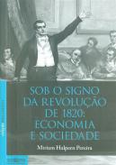 Sob o signo da Revolu��o de 1820