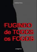 Fugindo de todos os fogos