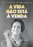 A vida n�o est� � venda