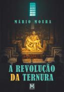 A revolu��o da ternura