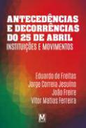 Anteced�ncias e decorr�ncias do 25 de Abril