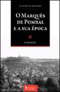 O Marqu�s de Pombal e a sua �poca