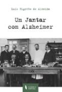 Um jantar com alzheimer