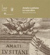 Amato Lusitano e a sua obra