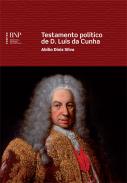 Testamento pol�tico, ou, Carta de conselhos ao senhor D. Jos� sendo pr�ncipe