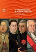 A Real Biblioteca e os seus criadores