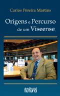Origens e percurso de uim viseense