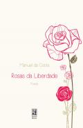 Rosas da Liberdade