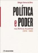 Pol�tica e Poder na �frica Austral (1974-1989)