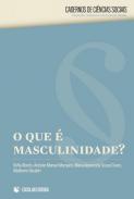 O qu� � masculinidade?