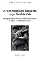 A fenomenologia enquanto lugar total da vida