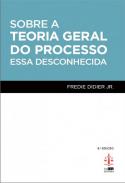 Sobre a teoria Geral do processo