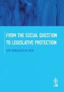 From the social question to legislative protection