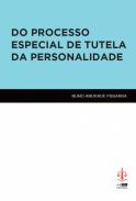 Do processo especial de tutela da personalidade