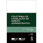 Colet�nea de legisla��o de direito administrativo