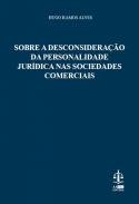 Sobre a desconsidera��o da personalidade jur�dica nas sociedades comerciais